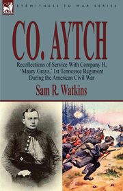 Co. Aytch, Watkins Sam R.