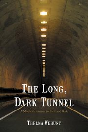 The Long, Dark Tunnel, Wehunt Thelma