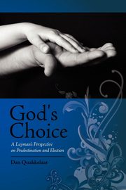 God's Choice, Quakkelaar Dan
