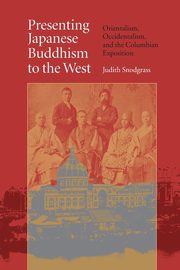Presenting Japanese Buddhism to the West, Snodgrass Judith