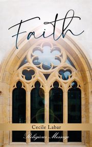 Faith, Labar Cecile