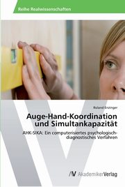 ksiazka tytu: Auge-Hand-Koordination und Simultankapazitt autor: Enzinger Roland