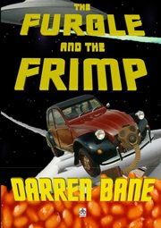 The Furgle And The Frimp, Bane Darren