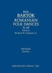 Romanian Folk Dances, Sz.68, Bartok Bela