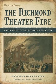 Richmond Theater Fire, Baker Meredith Henne