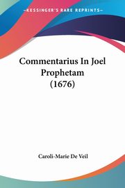Commentarius In Joel Prophetam (1676), Veil Caroli-Marie De