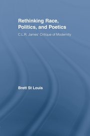 Rethinking Race, Politics, and Poetics, St Louis Brett