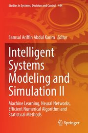 Intelligent Systems Modeling and Simulation II, 