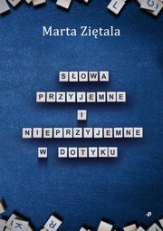 Sowa przyjemne i nieprzyjemne w dotyku, Zitala Marta