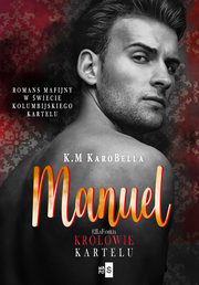 Manuel Krlowie kartelu #2, KaroBella K.M