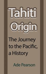 Tahiti Origin, Pearson Ade