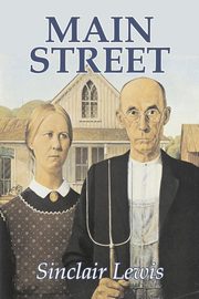 Main Street by Sinclair Lewis, Fiction, Classics, Lewis Sinclair