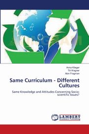 ksiazka tytu: Same Curriculum - Different Cultures autor: Klieger Aviva