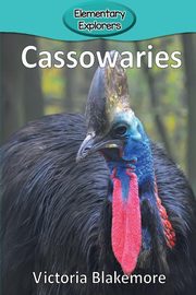 ksiazka tytu: Cassowaries autor: Blakemore Victoria