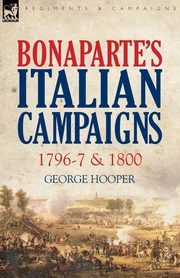 Bonaparte's Italian Campaigns, Hooper George