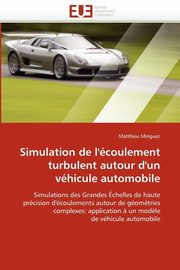 Simulation de l''coulement turbulent autour d''un vhicule automobile, MINGUEZ-M