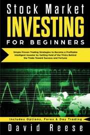 Stock Market Investing for Beginners, Reese David