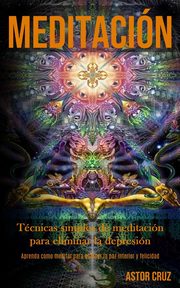 Meditacin, Cruz Astor