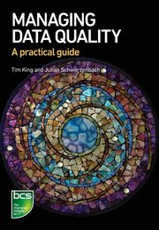 Managing Data Quality, King Tim