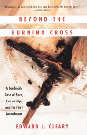 Beyond the Burning Cross, Cleary Edward J.