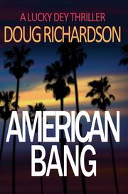 American Bang, Richardson Doug