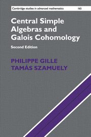 Central Simple Algebras and Galois Cohomology, Gille Philippe