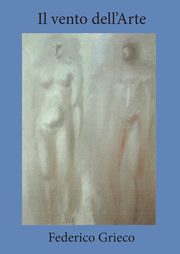 Il vento dell'Arte, Grieco Federico