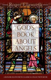 God's Book about Angels, Ellsworth