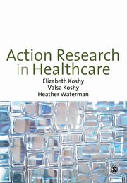 Action Research in Healthcare, Koshy Elizabeth