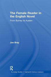 The Female Reader in the English Novel, Bray Joe