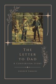 The Letter to Dad, Emmans Andrew