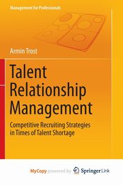 Talent Relationship Management, Trost Armin
