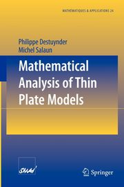 Mathematical Analysis of Thin Plate Models, Destuynder Philippe