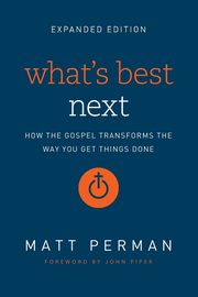 What's Best Next, Perman Matthew Aaron