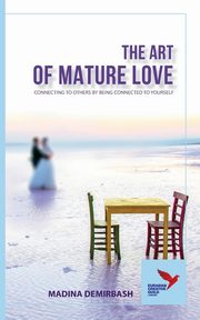 The Art of Mature Love, Demirbash Madina