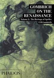 ksiazka tytu: Gombrich on the Renaissance, vol. 3 autor: Gombrich E.H.