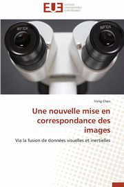 Une nouvelle mise en correspondance des images, CHEN-Y