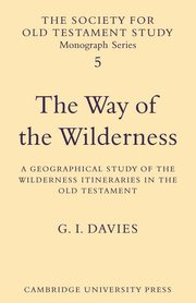 The Way of the Wilderness, Davies G. I.