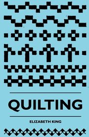 Quilting, King Elizabeth