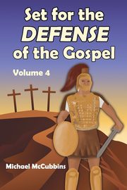 Set for the Defense of the Gospel, McCubbins Michael