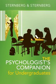 The Psychologist's Companion for             Undergraduates, Sternberg Robert J.