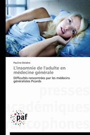 L'insomnie de l'adulte en mdecine gnrale, DELABRE-P