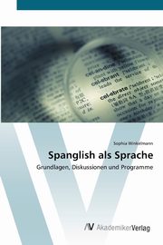 Spanglish als Sprache, Winkelmann Sophia
