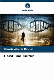 ksiazka tytu: Geist und Kultur autor: Dolcini Horacio Alberto