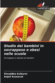 Studio dei bambini in sovrappeso e obesi nelle scuole, Kulkarni Shraddha