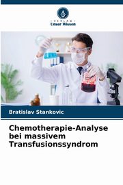 Chemotherapie-Analyse bei massivem Transfusionssyndrom, Stankovic Bratislav