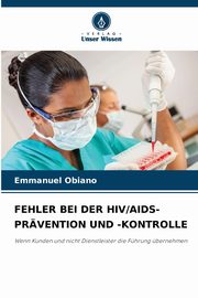 FEHLER BEI DER HIV/AIDS-PRVENTION UND -KONTROLLE, Obiano Emmanuel