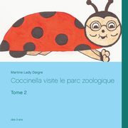 Coccinella visite le parc zoologique, Lady Daigre Martine