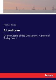 A Laodicean, Hardy Thomas