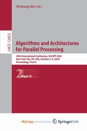 Algorithms and Architectures for Parallel Processing, 